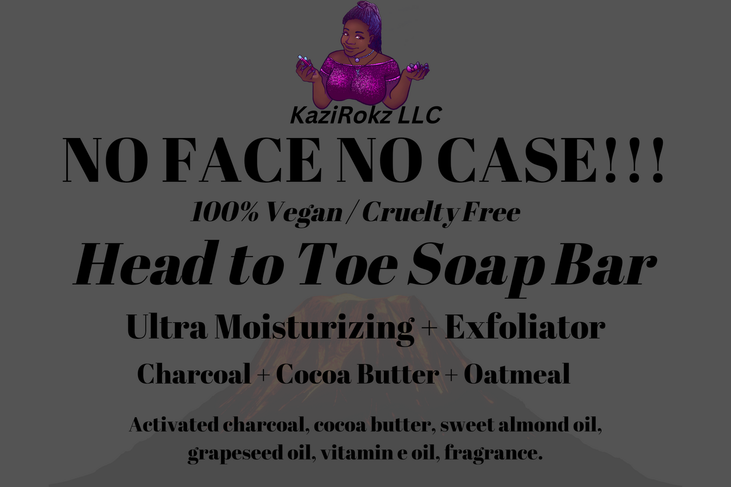 No Face No Case Activated Charcoal and Oatmeal exfoliating+moisturizer Head to Toe soap bar! (100% Vegan / CrueltyFree)