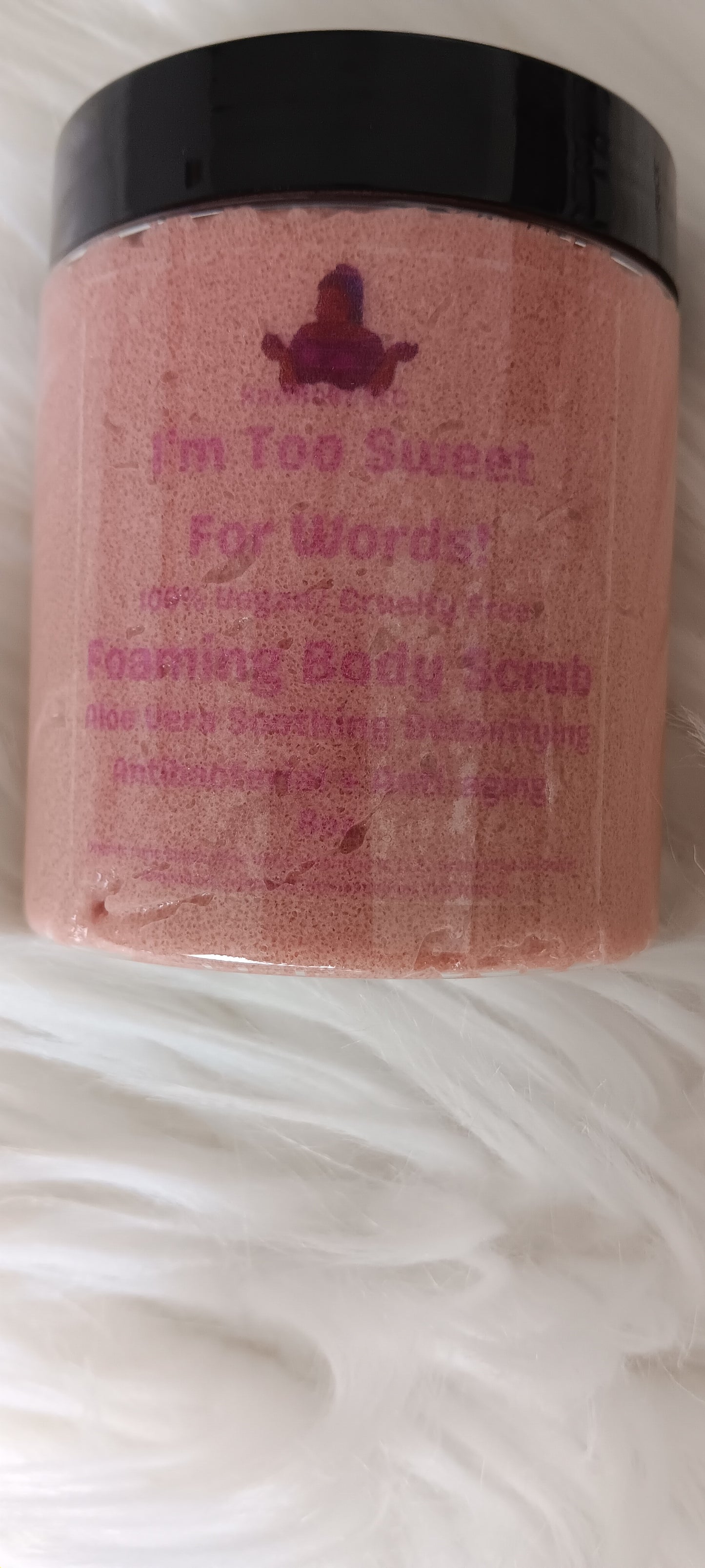 I'm Too Sweet For Words Antibacterial + Anti-aging YONI Body Scrub! 100% VEGAN/ CRUELTY FREE. 8oz