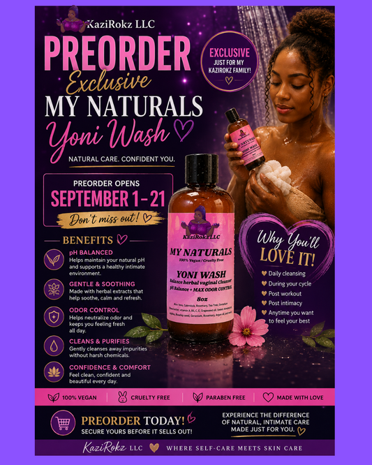PRE ORDER!!! My Naturals Yoni Wash,100% Vegan/ Cruelty Free. Feminine care, Feminine wash. Odor control