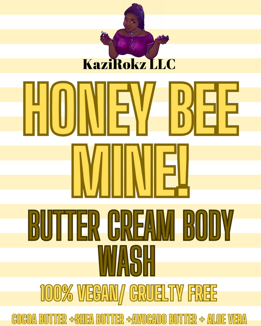 Honey Bee Mine! Butter Cream Body Wash. Advance body wash,  100% Vegan/ Cruelty Free. 8oz