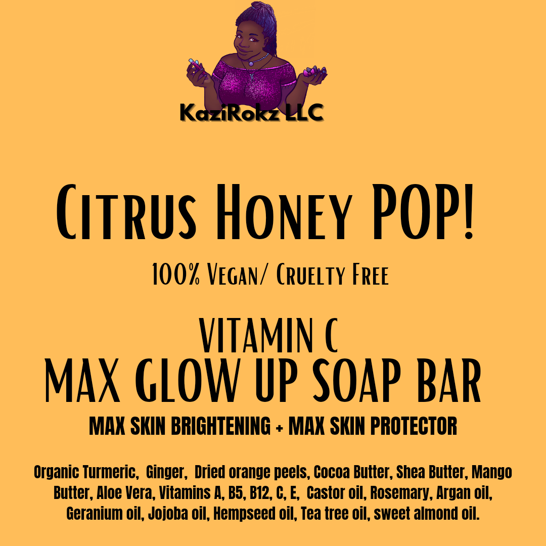 Glow Up SOAP BAR! Vitamin C CITRUS HONEY POP TURMERIC, GINGER AND ORANGE BRIGHTENING FACIAL & BODY BAR! 100% VEGAN / CRUELTY FREE!!!